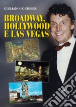 Broadway, Hollywood e Las Vegas libro