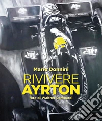 Rivivere Ayrton
