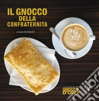 Il gnocco della confraternita libro