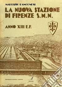 La nuova stazione di Firenze S.M.N. libro