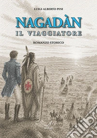 Nagadàn. Il viaggiatore libro