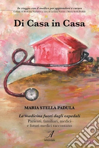 Di casa in casa. La medicina fuori dagli ospedali