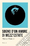 Sogno d'un amore di mezz'estate libro