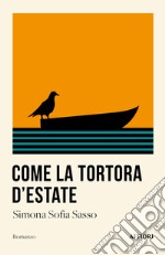 Come la tortora d'estate