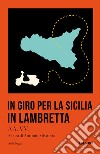 In giro per la Sicilia in Lambretta libro