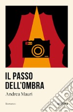 Il passo dell'ombra libro