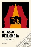 Il passo dell'ombra libro