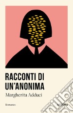 Racconti di un'anonima libro