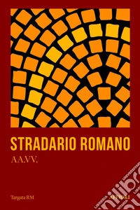 Stradario romano libro