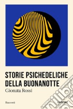 Storie psichedeliche della buonanotte libro