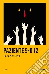 Paziente 9-012 libro