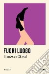 Fuori luogo libro