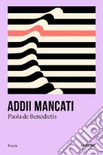 Addii mancati libro