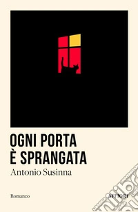 Ogni porta è sprangata