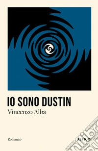 Io sono Dustin libro