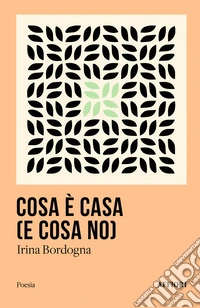 Cosa è casa (e cosa no) libro