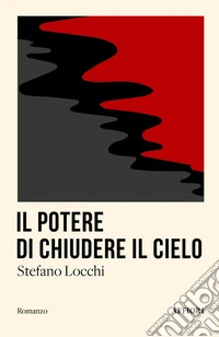 Il potere di chiudere il cielo libro
