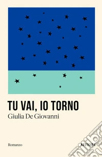 Tu vai, io torno libro