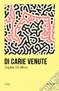 Di carie venute libro