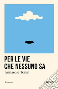 Per le vie che nessuno sa libro