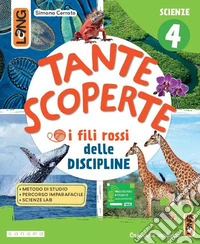 Tante scoperte Scientifico. Con Foglietto, Matematica, Scienze, Mappe. Per la 4ª classe della Scuola elementare. Con e-book. Con espansione online. Vol. 1 libro