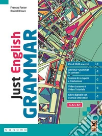 Just English grammar. Per le Scuole superiori. Con e-book. Con espansione online libro