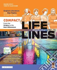 Lifelines compact. Ediz. rossa. English literature and key topics across the ages. With Literary skills, Future skills. Per le Scuole superiori. Con e-book. Con espansione online libro