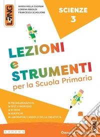 Lezioni e strumenti scienze. Per la Scuola elementare. Con e-book. Con espansione online. Vol. 3 libro