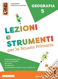 Lezioni e strumenti geografia. Per la Scuola elementare. Con e-book. Con espansione online. Vol. 5 libro