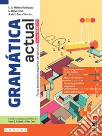 Gramática actual. Fichas de gramática española con ejercicios. Per le Scuole superiori. Con e-book. Con espansione online libro