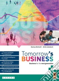 Tomorrow's business. Business for the next generation. Per gli Ist. tecnici e professionali. Con e-book. Con espansione online