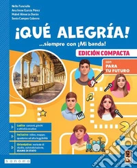 ¡Qué alegría! Edición compacta. Con Aprende fácil, Para tu futuro. Per la Scuola media. Con e-book. Con espansione online libro