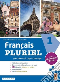 Français pluriel. Avec Culture plurielle, Grammaire plus. Per le Scuole superiori. Con e-book. Con espansione online. Vol. 1 libro