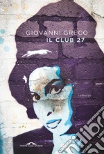 Il Club 27 libro