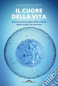 Il cuore della vita libro