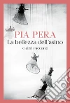 La bellezza dell'asino e altri racconti libro