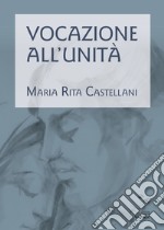 Vocazione all'unità libro