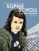 Sophie Scholl e la Rosa Bianca