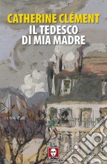 Il tedesco di mia madre libro