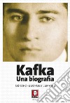 Kafka. Una biografia libro