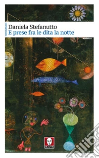 E prese fra le dita la notte libro