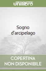 Sogno d'arcipelago