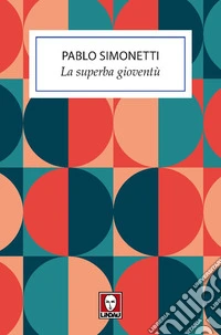 La superba gioventù libro