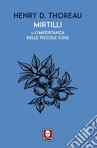 Mirtilli o L'importanza delle piccole cose