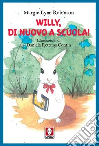 Willy, di nuovo a scuola! libro