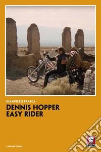Dennis Hopper. Easy rider