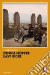 Dennis Hopper. Easy rider libro