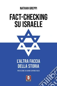 Fact-checking su Israele. L'altra faccia della storia libro