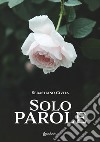 Solo parole libro