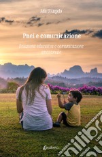 Pnei e comunicazione. Relazione educativa e comunicazione emozionale